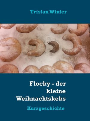 cover image of Flocky--der kleine Weihnachtskeks
